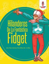 Produktbild: Hilanderos De La Fant&aacute;stica Fidget