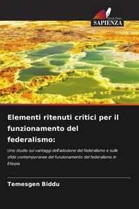 Produktbild: Elementi ritenuti critici per il funzionamento del federalismo: