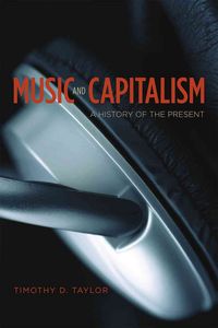 Produktbild: Taylor, T: Music and Capitalism