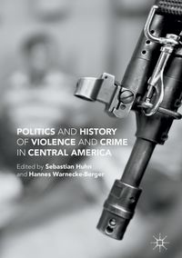 Produktbild: Politics and History of Violence and Crime in Central America