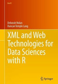 Produktbild: XML and Web Technologies for Data Sciences with R