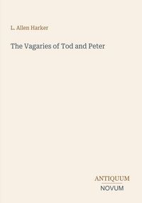 Produktbild: The Vagaries of Tod and Peter