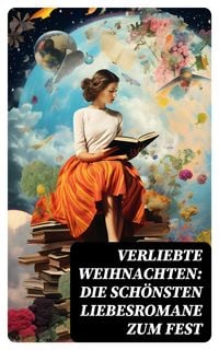 Produktbild: Verliebte Weihnachten: Die sch&ouml;nsten Liebesromane zum Fest