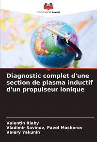 Produktbild: Diagnostic complet d'une section de plasma inductif d'un propulseur ionique