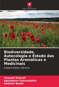 Produktbild: Biodiversidade, Autecologia e Estado das Plantas Arom&aacute;ticas e Medicinais
