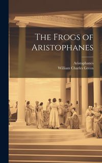 Produktbild: The Frogs of Aristophanes