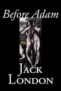 Produktbild: Before Adam by Jack London, Fiction, Action & Adventure