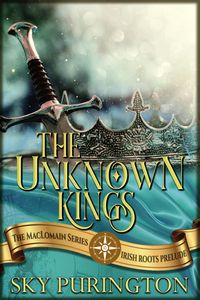 Produktbild: The Unknown Kings- The MacLomain Series: Irish Roots Prelude