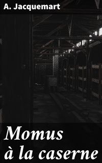 Produktbild: Momus &agrave; la caserne