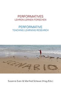 Produktbild: Performatives Lehren Lernen Forschen &ndash; Performative Teaching Learning Research