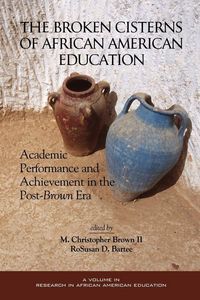 Produktbild: Broken Cisterns of African American Education