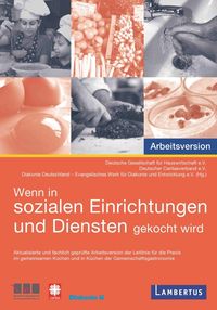 Bild vom Artikel Wenn in sozialen Einrichtungen und Diensten gekocht wird vom Autor Deutscher Caritasverband e.V.