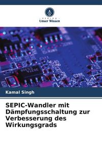 Produktbild: SEPIC-Wandler mit D&auml;mpfungsschaltung zur Verbesserung des Wirkungsgrads
