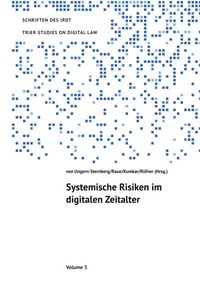 Produktbild: TRIER STUDIES ON DIGITAL LAW / Systemische Risiken im digitalen Zeitalter