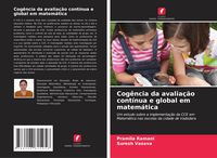 Produktbild: Cog&ecirc;ncia da avalia&ccedil;&atilde;o cont&iacute;nua e global em matem&aacute;tica