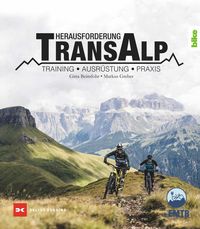 Bild vom Artikel Herausforderung Transalp vom Autor Gitta Beimfohr