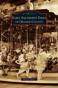 Produktbild: Early Amusement Parks of Orange County