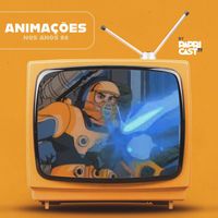 Produktbild: EP02 &ndash; Anima&ccedil;&otilde;es &ndash; Papricast - Anos 80