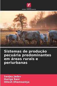 Produktbild: Sistemas de produ&ccedil;&atilde;o pecu&aacute;ria predominantes em &aacute;reas rurais e periurbanas
