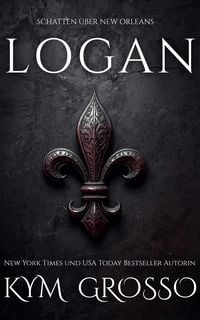Produktbild: Logan (schatten &uuml;ber New Orleans, #4)