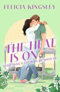 Produktbild The Heat is on - Something's Cooking Between Us