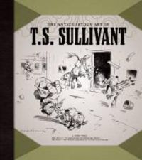 Produktbild: Antic Cartoon Art of T.S. Sullivant