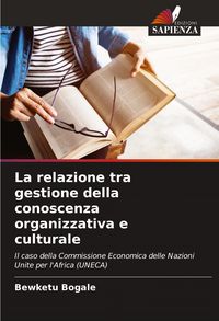 Produktbild: La relazione tra gestione della conoscenza organizzativa e culturale
