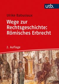 Produktbild: Wege zur Rechtsgeschichte: R&ouml;misches Erbrecht