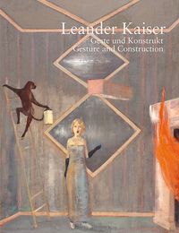 Produktbild: Leander Kaiser &ndash; Geste und Konstrukt | Gesture and Construction