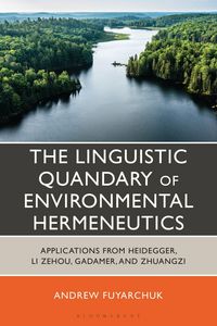 Produktbild: Fuyarchuk, A: Linguistic Quandary of Environmental Hermeneut