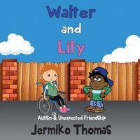 Produktbild: Walter & Lily- Autism & Unexpected Friendship