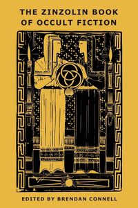Produktbild: The Zinzolin Book of Occult Fiction
