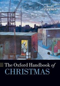 Produktbild: Larsen, T: Oxford Handbook of Christmas