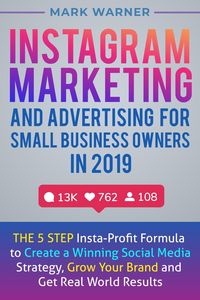 Produktbild: Instagram Marketing and Advertising for Small Business Owners in 2019