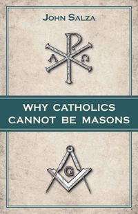 Produktbild: Why Catholics Cannot Be Masons