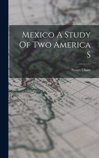 Produktbild: Mexico A Study Of Two America S