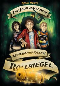Bild vom Artikel Die Jagd nach dem geheimnisvollen Rollsiegel - Jugendbuch ab 12 Jahren vom Autor Karim Pieritz