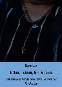 Produktbild: Titten, Tr&auml;nen, Gin & Tonic
