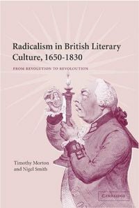 Produktbild: Radicalism in British Literary Culture, 1650-1830