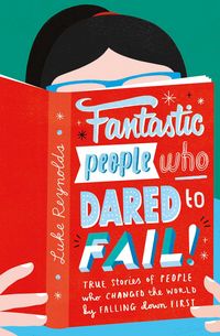 Produktbild: Reynolds, L: Fantastic People Who Dared to Fail