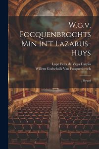 Produktbild: W.g.v. Focquenbrochts Min In't Lazarus-huys: Blyspel