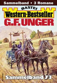 Produktbild: G. F. Unger Western-Bestseller Sammelband 73