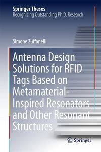 Produktbild: Antenna Design Solutions for RFID Tags Based on Metamaterial-Inspired Resonators and Other Resonant Structures
