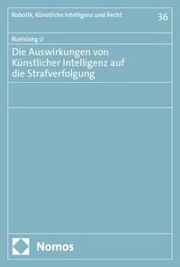Produktbild: Die Auswirkungen von K&uuml;nstlicher Intelligenz auf die Strafverfolgung