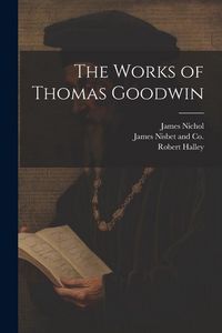 Produktbild: The Works of Thomas Goodwin