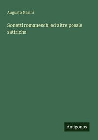 Produktbild: Sonetti romaneschi ed altre poesie satiriche