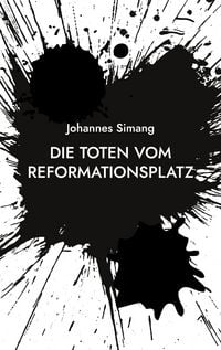 Produktbild: Die Toten vom Reformationsplatz