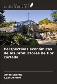 Produktbild: Perspectivas econ&oacute;micas de los productores de flor cortada