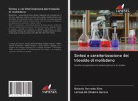 Produktbild: Sintesi e caratterizzazione del triossido di molibdeno