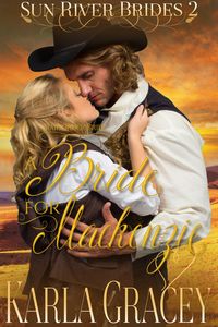 Produktbild: Mail Order Bride - A Bride for Mackenzie (Sun River Brides, #2)